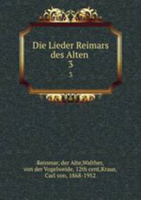 Die Lieder Reimars des Alten . 3