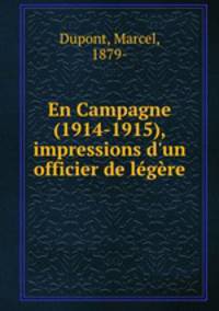 En Campagne (1914-1915), impressions d