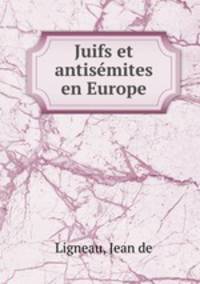 Juifs et antisemites en Europe