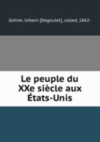 Le peuple du XXe siecle aux Etats-Unis