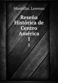 Resena Historica de Centro America