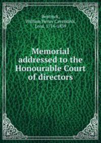 Memorial addressed to the Honourable Court of directors
