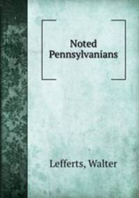 Noted Pennsylvanians