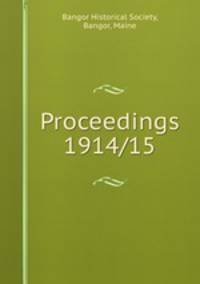 Proceedings 1914/15