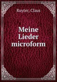 Meine Lieder microform