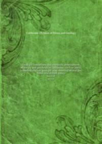 Geologic formations and economic development of the oil and gas fields of California. (In four parts, including outline geologic map showing oil and gas fields and drilled areas). no.118