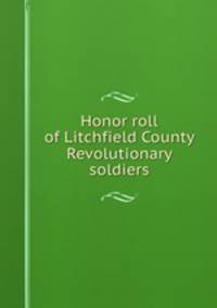Honor roll of Litchfield County Revolutionary soldiers