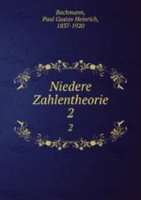 Niedere Zahlentheorie. 2