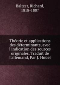 Theorie et applications des determinants, avec l