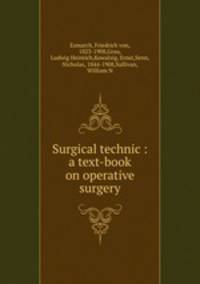 Surgical technic : a text-book on operative surgery