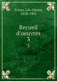 Recueil d`oeuvres. 3