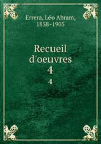 Recueil d`oeuvres. 4