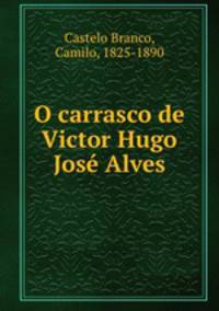 O carrasco de Victor Hugo Jose Alves