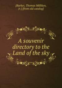A souvenir directory to the Land of the sky