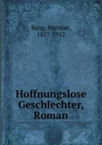 Hoffnungslose Geschlechter, Roman