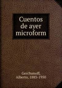 Cuentos de ayer microform