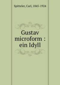 Gustav microform : ein Idyll