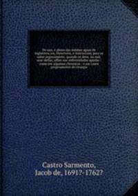 Do uso, e abuso das minhas agoas de Inglaterra, ou, Directorio, e instruccam, para se saber seguramente, quando se deve, ou nao, usar dellas, affim nas enfermidades agudas : como em algumas chronicas : e em casos propriamente de cirurgia