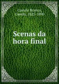 Scenas da hora final