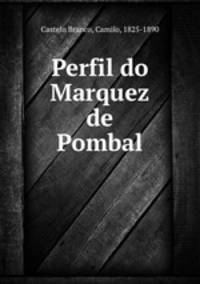 Perfil do Marquez de Pombal