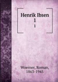 Henrik Ibsen. 1