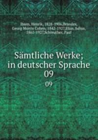 Smtliche Werke; in deutscher Sprache. 09