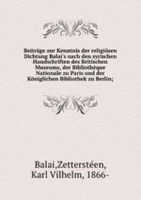 Beitrage zur Kenntnis der religiosen Dichtung Balai