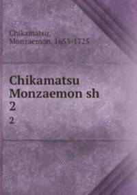 Chikamatsu Monzaemon sh. 2