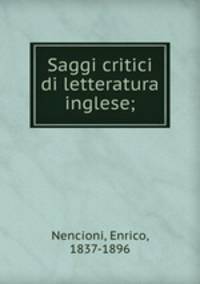 Saggi critici di letteratura inglese;