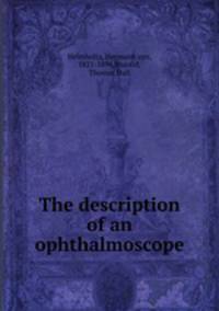 The description of an ophthalmoscope