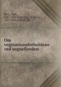 Om vegetationsforholdene ved sognefjorden