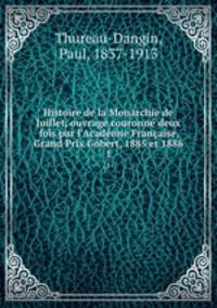 Histoire de la Monarchie de Juillet, ouvrage couronne deux fois par l