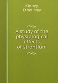 A study of the physiological effects of strontium