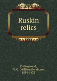 Ruskin relics