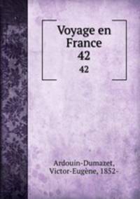 Voyage en France. 42
