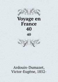 Voyage en France. 40
