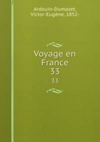 Voyage en France. 33