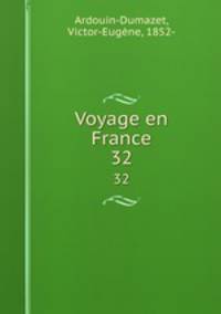 Voyage en France. 32