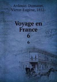 Voyage en France. 6