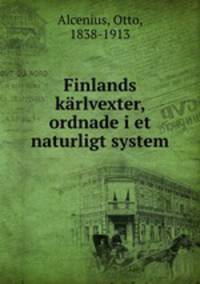 Finlands karlvexter, ordnade i et naturligt system