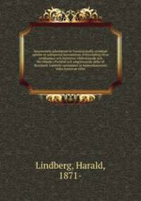Enumeratio plantarum in Fennoscandia orientali sponte et subsponte nascentium. Forteckning ofver ormbunkar och frovaxter vildtvaxande och forvildade i Finland och angransande delar af Ryssland. Luettelo saniaisista ja siemenkasveista jotka kasvavat villei