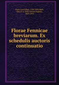 Florae Fennicae breviarum. Ex schedulis auctoris continuatio