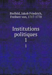 Institutions politiques. 1