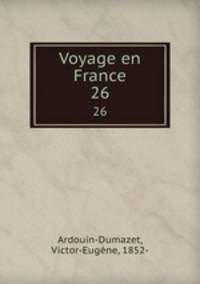 Voyage en France. 26