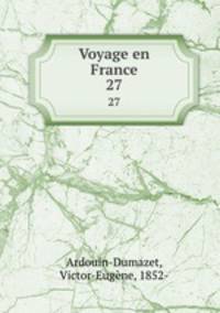 Voyage en France. 27