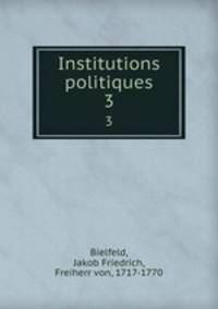 Institutions politiques. 3
