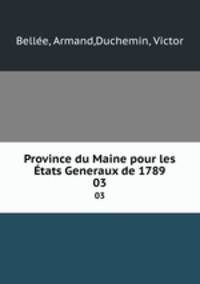 Province du Maine pour les tats Generaux de 1789. 03
