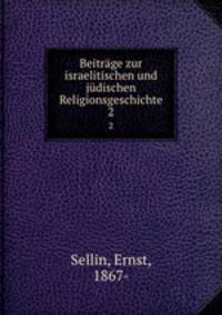 Beitrge zur israelitischen und jdischen Religionsgeschichte. 2