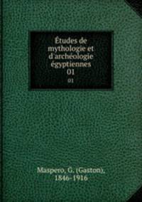tudes de mythologie et d`archologie gyptiennes. 01
