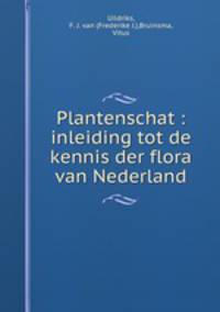 Plantenschat : inleiding tot de kennis der flora van Nederland